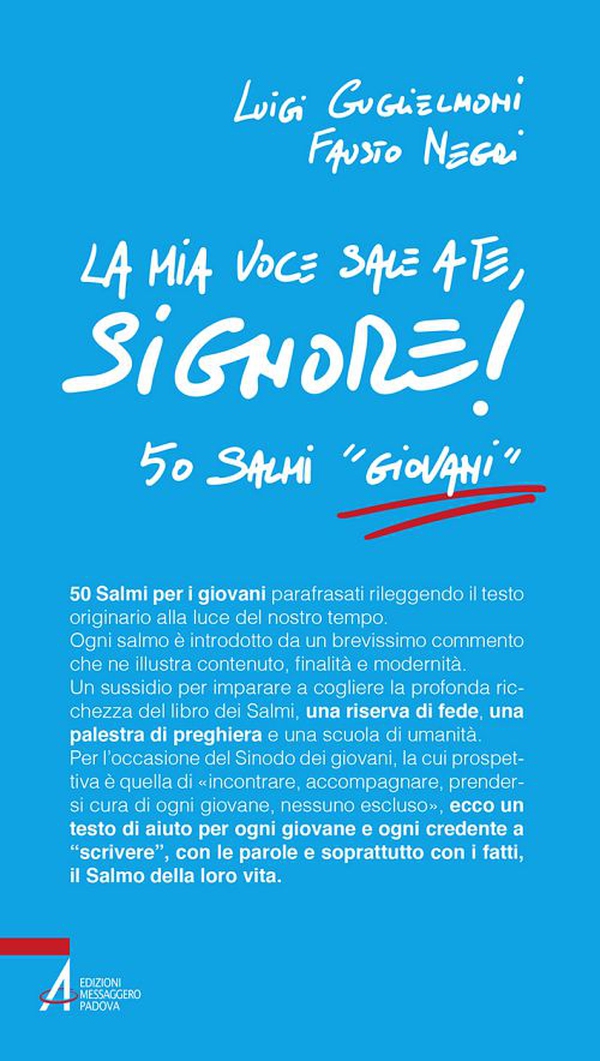 La mia voce sale a te, Signore! 50 salmi «giovani» - Librerie.coop La mia voce sale a te, Signore! 50 salmi «giovani» - Librerie.coop