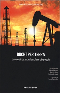 Buchi per terra ovvero cinquanta sfumature di greggio - Librerie.coop Buchi per terra ovvero cinquanta sfumature di greggio - Librerie.coop