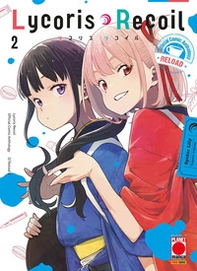 Lycoris recoil. Official comic anthology. Reload - Vol. 2 - Librerie.coop