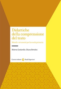 Didattiche della comprensione del testo. Metodi e strumenti per la scuola primaria - Librerie.coop