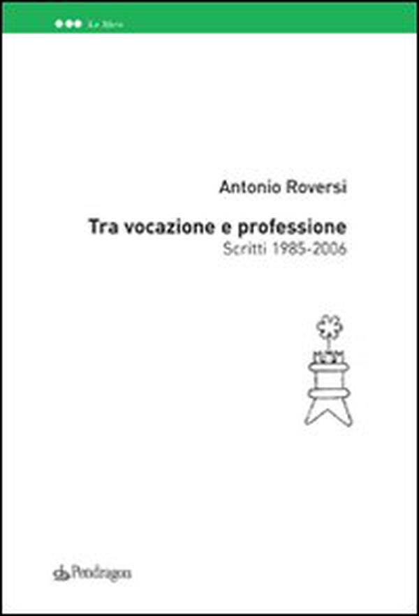 Tra vocazione e professione - Librerie.coop Tra vocazione e professione - Librerie.coop