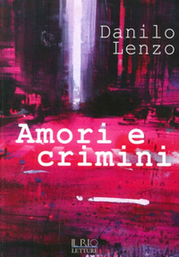 Amori e crimini - Librerie.coop Amori e crimini - Librerie.coop