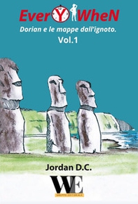 EverYwhen. Dorian e le mappe dall'ignoto - Vol. 1 - Librerie.coop