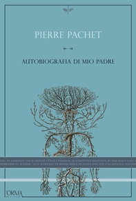 Autobiografia di mio padre - Librerie.coop