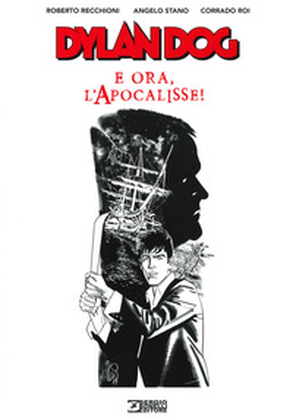 Dylan Dog. E ora, l'apocalisse! - Librerie.coop Dylan Dog. E ora, l'apocalisse! - Librerie.coop