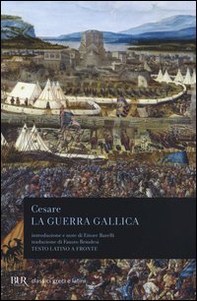La guerra gallica. Testo latino a fronte - Librerie.coop La guerra gallica. Testo latino a fronte - Librerie.coop