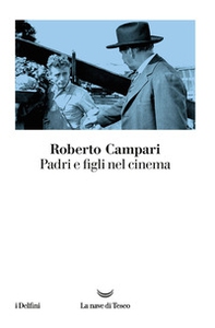 Padri e figli nel cinema - Librerie.coop
