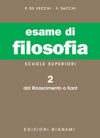 Esame di filosofia. Per le Scuole superiori - Vol. 2 - Librerie.coop