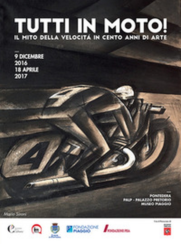 Tutti in moto! Il mito della velocità in cento anni di arte. Catalogo della mostra (Pontedera, 9 dicembre 2016-18 aprile 2017) - Librerie.coop Tutti in moto! Il mito della velocità in cento anni di arte. Catalogo della mostra (Pontedera, 9 dicembre 2016-18 aprile 2017) - Librerie.coop