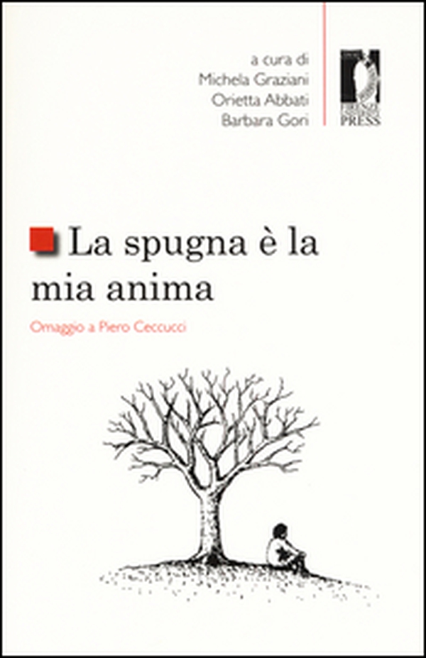 La spugna è la mia anima. Omaggio a Piero Ceccucci - Librerie.coop