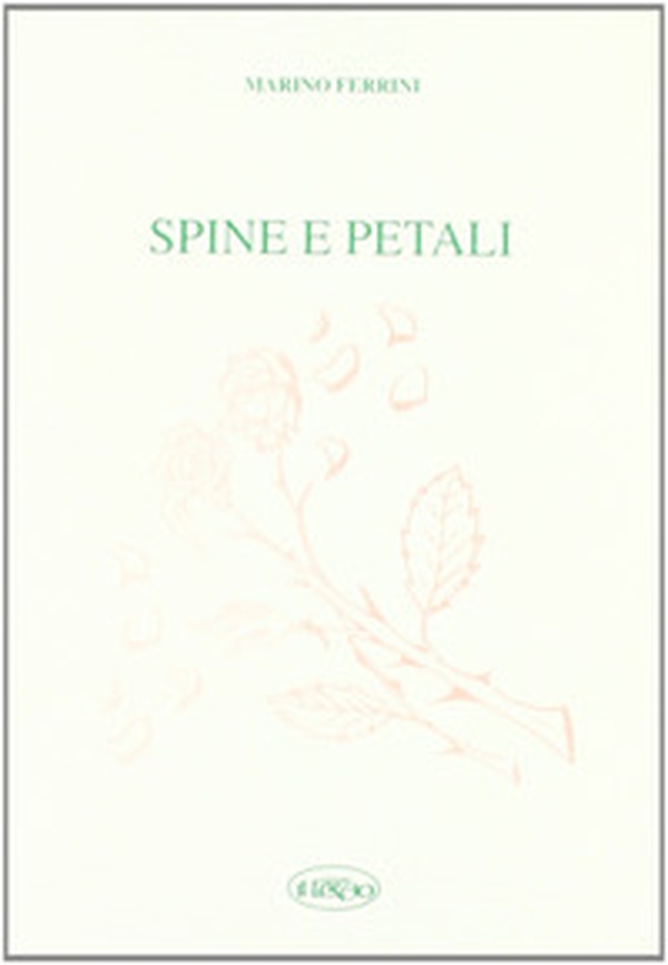 Spine e petali - Librerie.coop Spine e petali - Librerie.coop