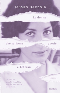 La donna che scriveva poesie a Teheran - Librerie.coop
