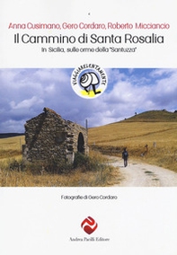 Il cammino di Santa Rosalia. In Sicilia sulle orme della «Santuzza» - Librerie.coop