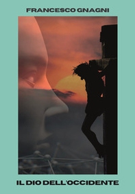 Il dio dell'Occidente - Librerie.coop