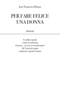 Per fare felice una donna - Librerie.coop