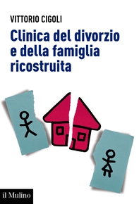 Clinica del divorzio e della famiglia ricostruita - Librerie.coop