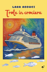 Trote in crociera - Librerie.coop