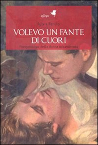 Volevo un fante di cuori. Fisiopatologia della donna abbandonata - Librerie.coop Volevo un fante di cuori. Fisiopatologia della donna abbandonata - Librerie.coop