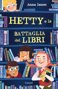 Hetty e la battaglia dei libri - Librerie.coop Hetty e la battaglia dei libri - Librerie.coop