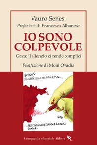 Io sono colpevole. Gaza: il silenzio ci rende complici - Librerie.coop Io sono colpevole. Gaza: il silenzio ci rende complici - Librerie.coop
