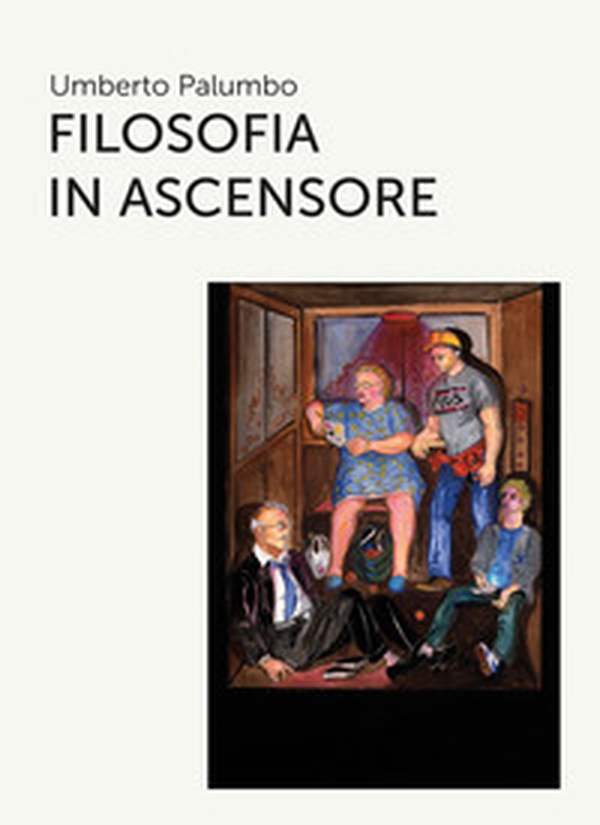 Filosofia in ascensore - Librerie.coop Filosofia in ascensore - Librerie.coop