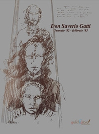Don Saverio Gatti. Gennaio '82 - febbraio '83 - Librerie.coop