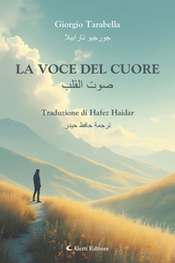 La voce del cuore. Ediz. italiana e araba - Librerie.coop