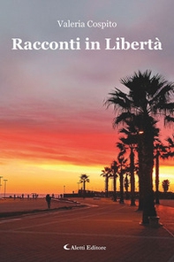 Racconti in libertà - Librerie.coop
