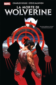 La morte di Wolverine - Librerie.coop La morte di Wolverine - Librerie.coop