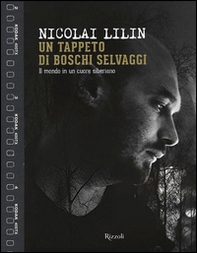 Un tappeto di boschi selvaggi. Il mondo in un cuore siberiano - Librerie.coop