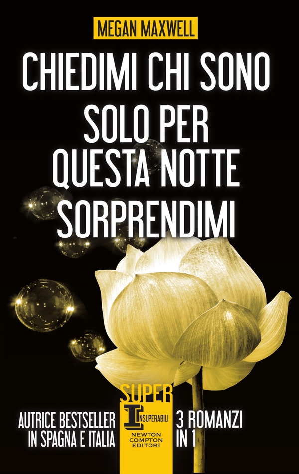 Chiedimi chi sono - Solo per questa notte - Sorprendimi - Librerie.coop Chiedimi chi sono - Solo per questa notte - Sorprendimi - Librerie.coop