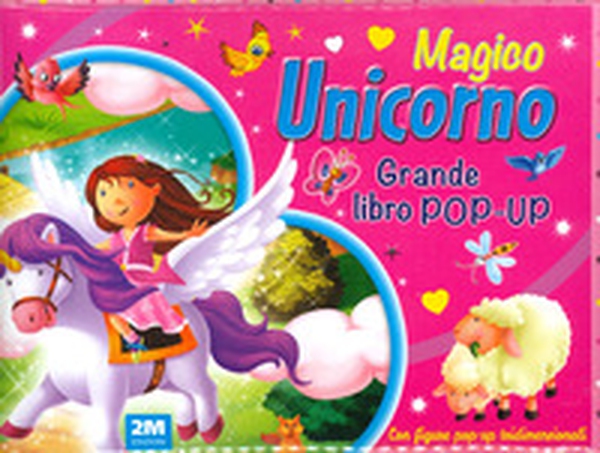 Magico unicorno. Grande libro pop-up - Librerie.coop Magico unicorno. Grande libro pop-up - Librerie.coop