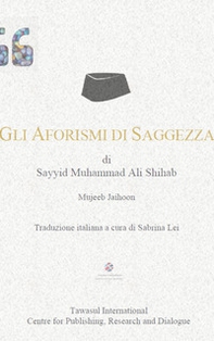 Gli aforismi di saggezza di Sayyid Muhammad Ali Shihab - Librerie.coop