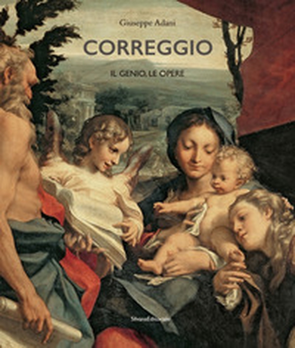 Correggio. Il genio, le opere - Librerie.coop Correggio. Il genio, le opere - Librerie.coop