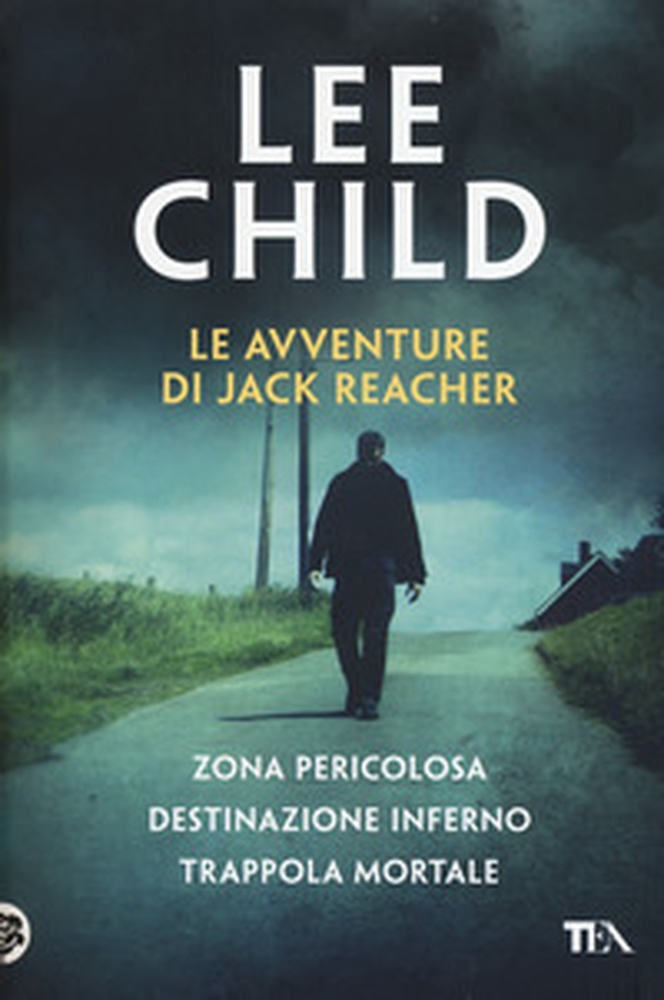 Le avventure di Jack Reacher: Zona pericolosa-Destinazione inferno-Trappola mortale - Librerie.coop Le avventure di Jack Reacher: Zona pericolosa-Destinazione inferno-Trappola mortale - Librerie.coop