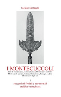 I Montecuccoli - Vol. 1 - Librerie.coop