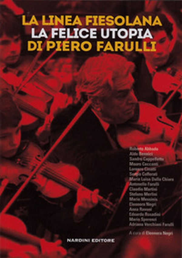 La linea fiesolana. La felice utopia di Piero Farulli - Librerie.coop La linea fiesolana. La felice utopia di Piero Farulli - Librerie.coop