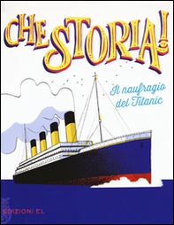Il naufragio del Titanic - Librerie.coop Il naufragio del Titanic - Librerie.coop