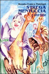 La strega Mentuccia e altre fiabe - Librerie.coop