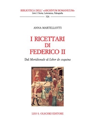 I ricettari di Federico II. Dal «Meridionale» al «Liber de coquina» - Librerie.coop I ricettari di Federico II. Dal «Meridionale» al «Liber de coquina» - Librerie.coop