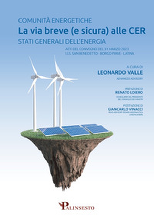 Comunità energetiche la via breve (e sicura) alle CER stati generali dell'energia - Librerie.coop Comunità energetiche la via breve (e sicura) alle CER stati generali dell'energia - Librerie.coop