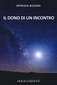 Il dono di un incontro - Librerie.coop