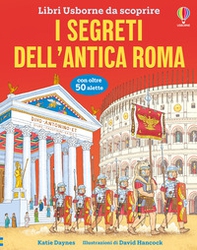 I segreti dell'antica Roma - Librerie.coop