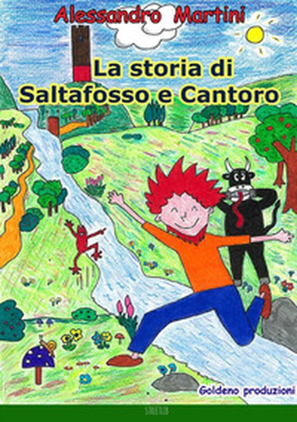 La storia di Saltafosso e Cantoro - Librerie.coop La storia di Saltafosso e Cantoro - Librerie.coop