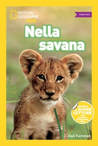 Nella savana. Primi passi - Librerie.coop