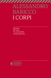 I corpi: Emmaus-Mr Gwyn-Tre volte all'alba-La sposa giovane - Librerie.coop I corpi: Emmaus-Mr Gwyn-Tre volte all'alba-La sposa giovane - Librerie.coop