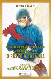 Coronavirus Covid-19. Io resto a casa mia. Risposte alle tue mille domande per sopravvivere... già da oggi - Librerie.coop