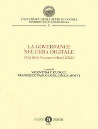 La Governance nell'era digitale. Atti della Summer school 2022 - Librerie.coop