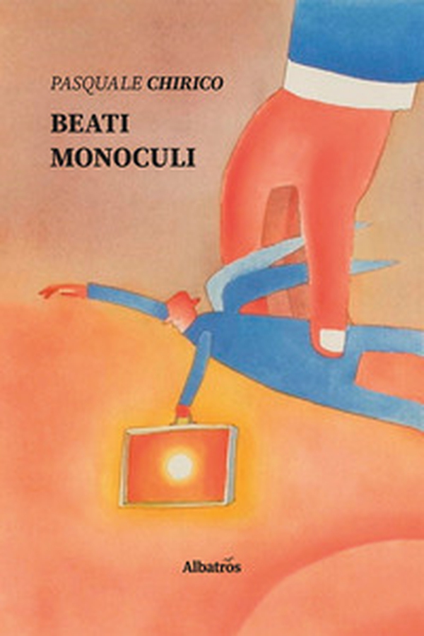 Beati monoculi - Librerie.coop Beati monoculi - Librerie.coop