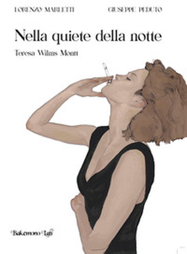 Nella quiete della notte. Teresa Wilms Montt - Librerie.coop Nella quiete della notte. Teresa Wilms Montt - Librerie.coop
